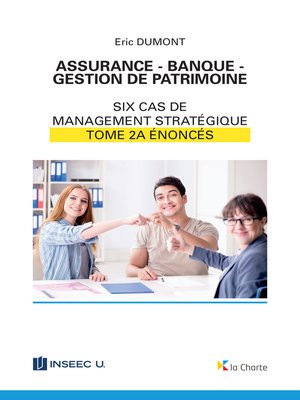 cover image of Assurance--Banque--Gestion de patrimoine--Tome 2a